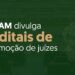 TJAM divulga editais de remoção de juízes