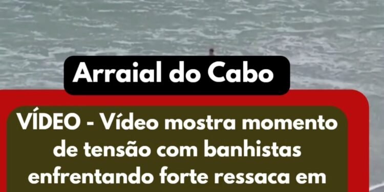 Vídeo mostra banhistas em área de risco durante ressaca na Praia Grande, em Arraial do Cabo