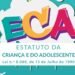 ECA completa 36 anos e reforça a proteção dos direitos de crianças e adolescentes no Brasil